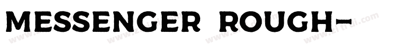 Messenger Rough字体转换